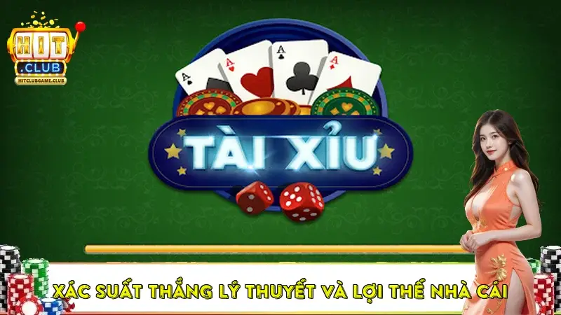 Xác suất thắng lý thuyết và lợi thế nhà cái