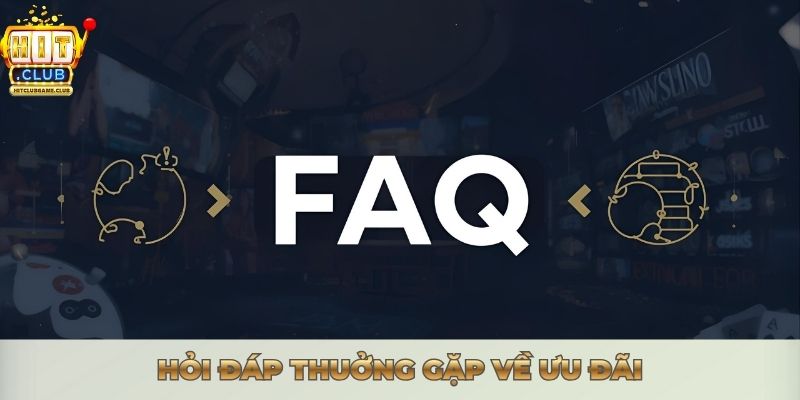 Hỏi đáp thuởng gặp về ưu đãi