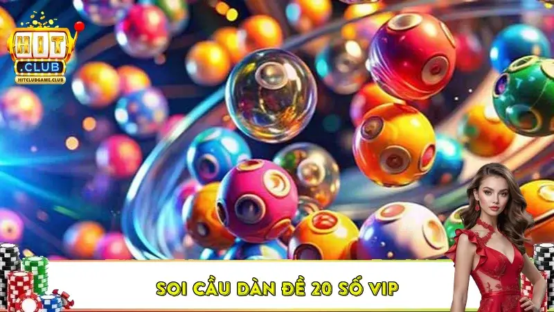 soi cau dan de 20 so vip 6938d22674c21