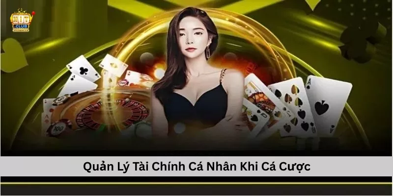 Quản Lý Tài Chính Cá Nhân Khi Cá Cược